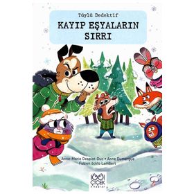 Kayıp Eşyaların Sırrı - Tüylü Dedektif - 1001 Çiçek Kitaplar