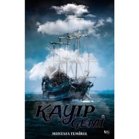 Kayıp Gemi - Mustafa Temirel