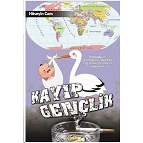 Kayıp Gençlik - Hüseyin Cam