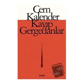 KAYIP GERGEDANLAR - CEM KALENDER