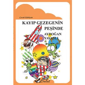 Kayıp Gezegenin Peşinde - Aydoğan Yavaşlı