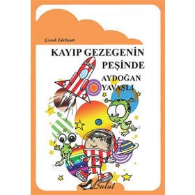 Kayıp Gezegenin Peşinde - Aydoğan Yavaşlı