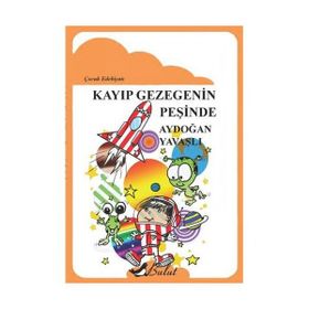 Kayıp Gezegenin Peşinde - Aydoğan Yavaşlı