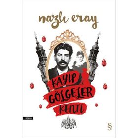 Kayıp Gölgeler Kenti - Nazlı Eray