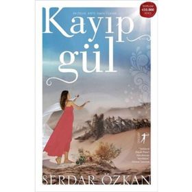 KAYIP GÜL 2 - ÖLÜMSÜZ KALP (CEP BOY) SIMYACI, KÜÇÜK PRENS VE MARTIYI SEVENLERE - SERDAR ÖZKAN