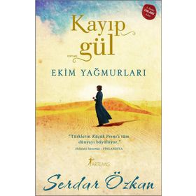 KAYIP GÜL EKIM YAĞMURLARI - SERDAR ÖZKAN