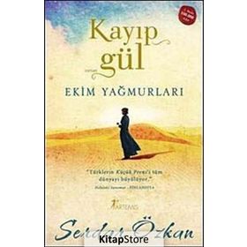 KAYIP GÜL EKIM YAĞMURLARI - SERDAR ÖZKAN