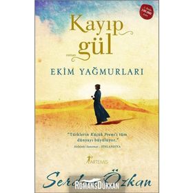 KAYIP GÜL EKIM YAĞMURLARI - SERDAR ÖZKAN