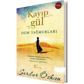 KAYIP GÜL EKIM YAĞMURLARI - SERDAR ÖZKAN