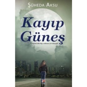 Kayıp Güneş - Şüheda Aksu