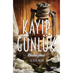 Kayıp Günlük - Hesaplaşma - Ahmet Demir