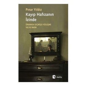 Kayıp Hafızanın İzinde - Pınar Yıldız