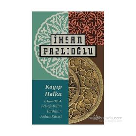 Kayıp Halka - İhsan Fazlıoğlu