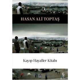 KAYIP HAYALLER KİTABI - HASAN ALI TOPTAŞ