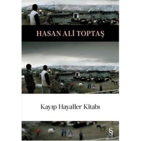 KAYIP HAYALLER KİTABI - HASAN ALI TOPTAŞ