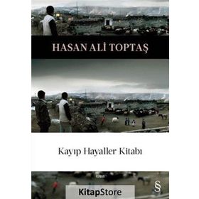 KAYIP HAYALLER KİTABI - HASAN ALI TOPTAŞ