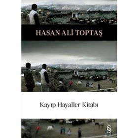 KAYIP HAYALLER KİTABI - HASAN ALI TOPTAŞ