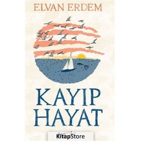 Kayıp Hayat Elvan Erdem