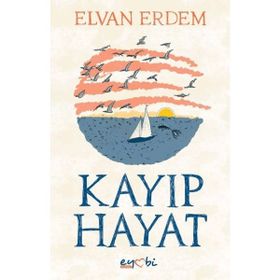 Kayıp Hayat Eyobi Yayınları
