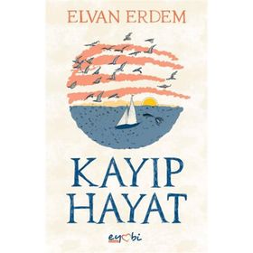 Kayıp Hayat Eyobi Yayınları