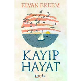 Kayıp Hayat Eyobi Yayınları