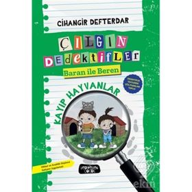 Kayıp Hayvanlar Çılgın Dedektifler Baran ile Beren - Cihangir