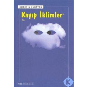KAYIP İKLIMLER - HÜSEYIN YURTTAŞ