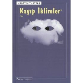 KAYIP İKLIMLER - HÜSEYIN YURTTAŞ