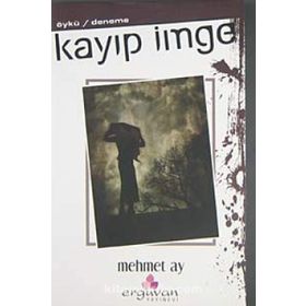 KAYIP İMGE - MEHMET AY