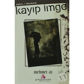 KAYIP İMGE - MEHMET AY