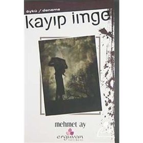 KAYIP İMGE - MEHMET AY