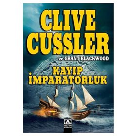 Kayıp İmparatorluk - Clive Cussler Grant Blackwood