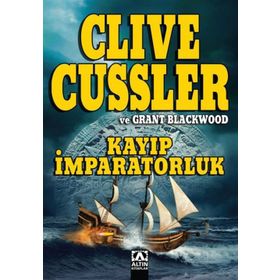 Kayıp İmparatorluk - Clive Cussler Grant Blackwood