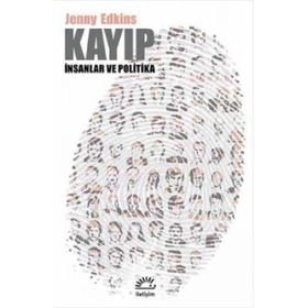 Kayıp & İnsanlar ve Politika - Jenny Edkins