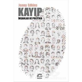 Kayıp & İnsanlar ve Politika - Jenny Edkins