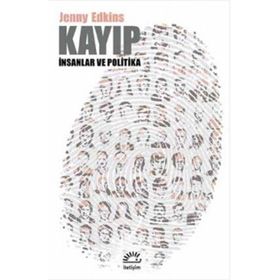 Kayıp & İnsanlar ve Politika - Jenny Edkins