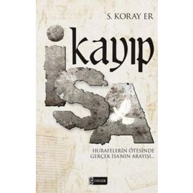 KAYIP İSA - S. KORAY ER