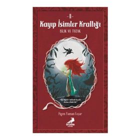 Kayıp İsimler Krallığı 2 - Figen Yaman Çoşar