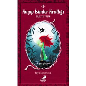 Kayıp İsimler Krallığı 2 - Figen Yaman Çoşar