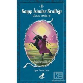 Kayıp İsimler Krallığı 3 - Gözyaşı Vampirleri - Kolektif