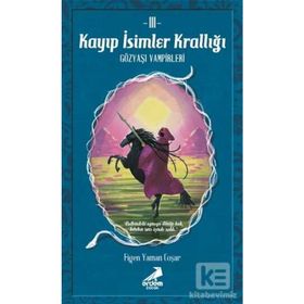Kayıp İsimler Krallığı 3 - Gözyaşı Vampirleri - Kolektif