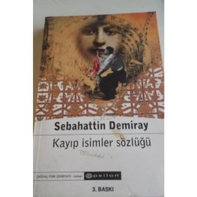 Kayıp İsimler Sözlüğü - Sebahattin Demiray