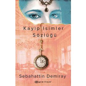 Kayıp İsimler Sözlüğü - Sebahattin Demiray