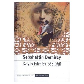 Kayıp İsimler Sözlüğü - Sebahattin Demiray