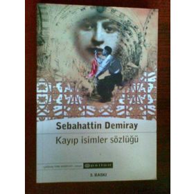 Kayıp İsimler Sözlüğü - Sebahattin Demiray