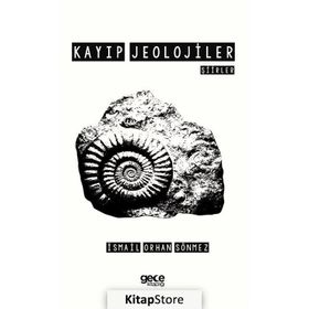 Kayıp Jeolojiler - İsmail Orhan Sönmez