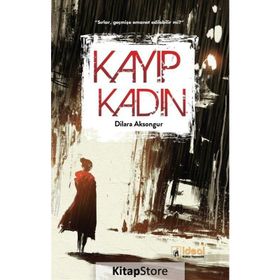 Kayıp Kadın - Dilara Aksongu