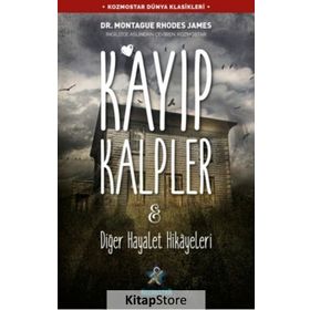 Kayıp Kalpler ve Diğer Hayalet Hikayeleri - Montague Rhodes James