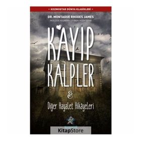 Kayıp Kalpler ve Diğer Hayalet Hikayeleri - Montague Rhodes James