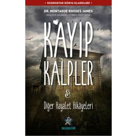 Kayıp Kalpler ve Diğer Hayalet Hikayeleri - Montague Rhodes James
